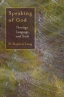 Image for Speaking of God  : theology, language, and truth