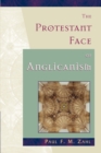 Image for The Protestant Face of Anglicanism
