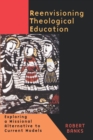 Image for Re-envisioning Theological Education