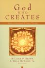 Image for God Who Creates : Essays in Honor of W. Sibley Towner