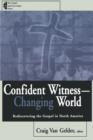 Image for Confident Witness--Changing World