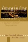 Image for Imagining a Church in the Spirit : A Task for Mainline Congregations