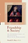 Image for Friendship and Society : Introduction to Augustine&#39;s Practical Philosophy