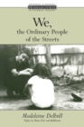 Image for We, the Ordinary People of the Streets