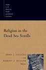 Image for Religion in the Dead Sea Scrolls