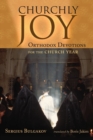 Image for Churchly Joy : Orthodox Devotions for the Church Year