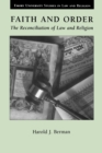 Image for Faith and order  : the reconciliation of law and religion
