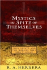 Image for Mystics in Spite of Themselves