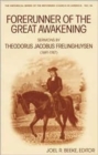 Image for Forerunner of the Great Awakening : Sermons by Theodorus Jacobus Frelinghuysen (1691-1747)