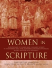 Image for Women in scripture  : a dictionary of named and unnamed women in the Hebrew Bible, the Apocryphal/Deuterocanonical books and the New Testament