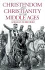 Image for Christendom and Christianity in the Middle Ages