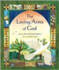 Image for The loving arms of God