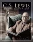 Image for C. S. Lewis : The Man Behind Narnia