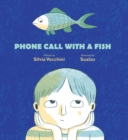 Image for Phone call with a fish