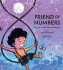 Image for Friend of Numbers : The Life of Mathematician Srinivasa Ramanujan