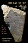 Image for Biblical History and Israel&#39;s Past : The Changing Study of the Bible and History