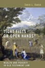 Image for Tight Fists or Open Hands?
