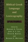 Image for Biblical Greek Language and Lexicography : Essays in Honor of Frederick W. Danker