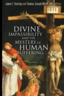 Image for Divine Impassibility and the Mystery of Human Suffering