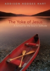 Image for Yoke of Jesus : A School for the Soul in Solitude