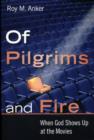 Image for Of Pilgrims and Fire