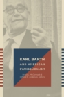 Image for Karl Barth and American Evangelicalism