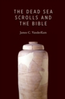 Image for Dead Sea Scrolls and the Bible
