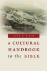 Image for A cultural handbook to the bible
