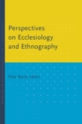 Image for Perspectives on Ecclesiology and Ethnography
