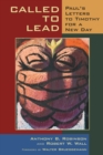 Image for Called to lead  : Paul&#39;s letters to Timothy for a new day