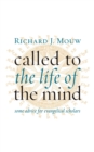 Image for Called to the Life of the Mind