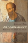 Image for Anomalous Jew : Paul among Jews, Greeks, and Romans