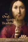 Image for The oral Gospel tradition