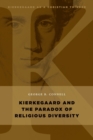 Image for Kierkegaard and the Paradox of Religious Diversity