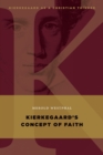 Image for Kierkegaard&#39;s Concept of Faith