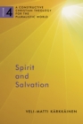 Image for Spirit and salvation  : a constructive Christian theology for the pluralistic worldVolume 4