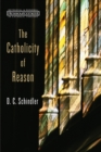 Image for The Catholicity of Reason