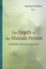 Image for Depth of the Human Person
