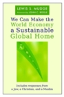 Image for We Can Make the World Economy a Sustainable Global Home