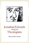 Image for Jonathan Edwards among the Theologians