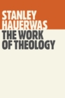 Image for The work of theology