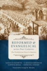 Image for Reformed and Evangelical Across Four Centuries : The Presbyterian Story in America