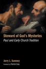 Image for Steward of god&#39;s mysteries  : Paul and early church tradition