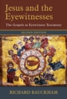 Image for Jesus and the eyewitnesses  : the Gospels as eyewitness testimony
