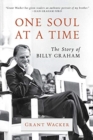 Image for One Soul at a Time : The Story of Billy Graham