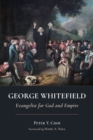 Image for George Whitefield  : evangelist for God and Empire