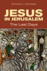 Image for Jesus in Jerusalem  : the last days