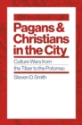 Image for Pagans and Christians in the City