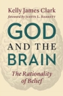 Image for God and the Brain : The Rationality of Belief