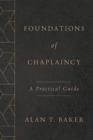Image for Foundations of Chaplaincy : A Practical Guide